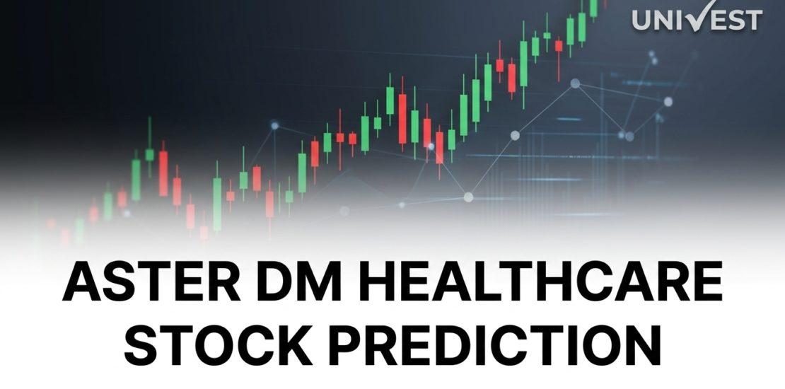 Aster DM Healthcare Stock Prediction