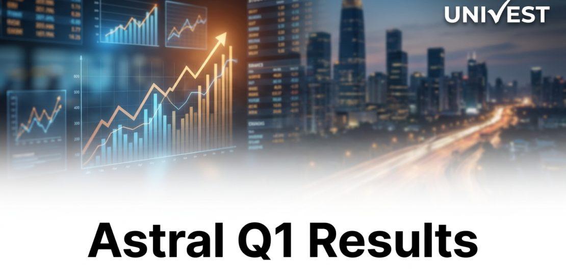 Astral Q1 Results