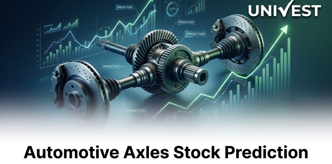 Automotive Axles Stock Prediction
