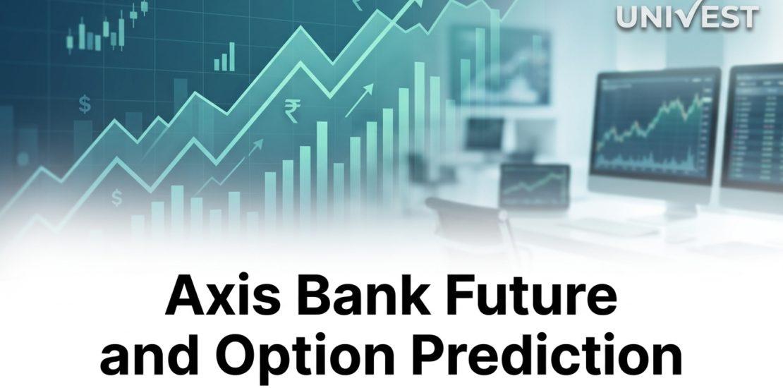 Axis Bank Future and Option Prediction