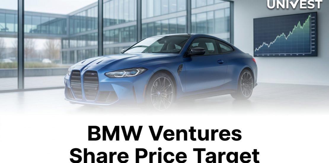 BMW Ventures Share Price Target