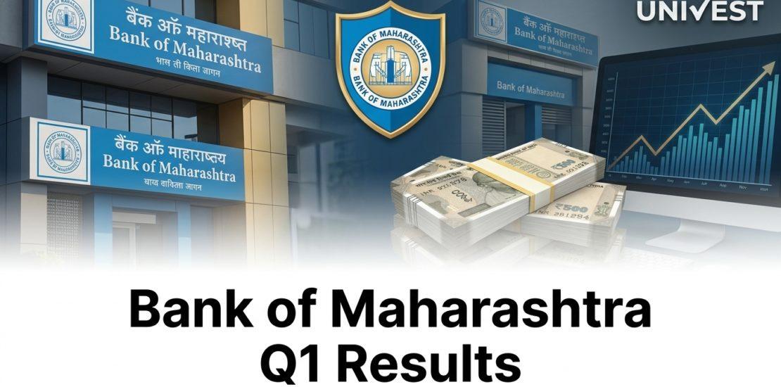 Bank of Maharashtra Q1 Results