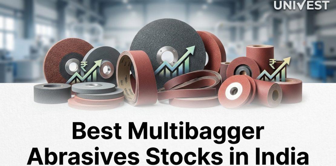 Best Multibagger Abrasives Stocks in India