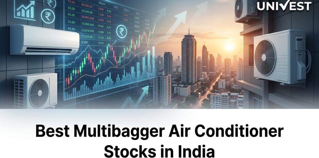 Best Multibagger Air Conditioner Stocks in India