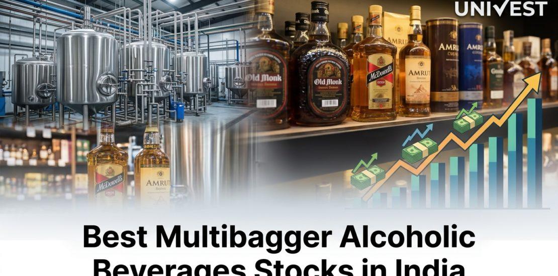 Best Multibagger Alcoholic Beverages Stocks in India