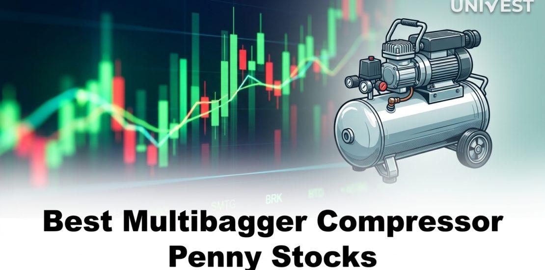 Best Multibagger Compressor Penny Stocks