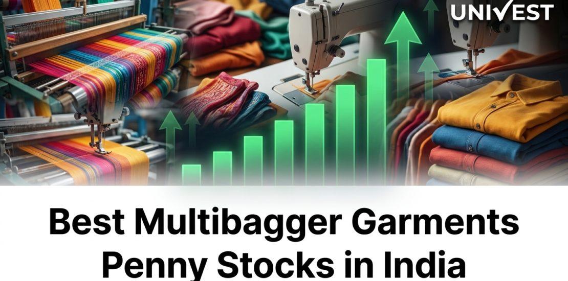 Best Multibagger Garments Penny Stocks in India