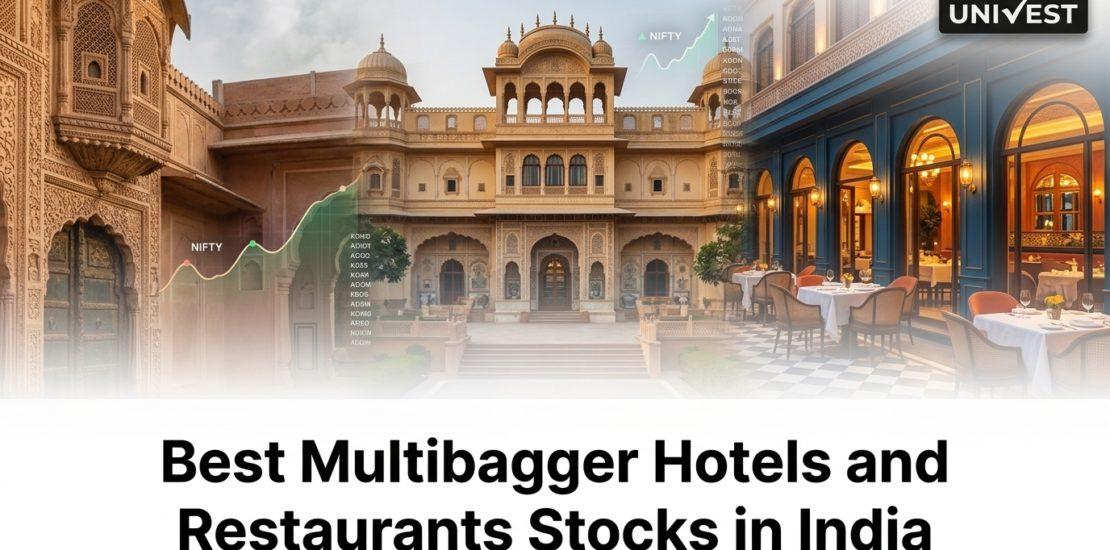 Best Multibagger Hotels and Restaurants Stocks in India