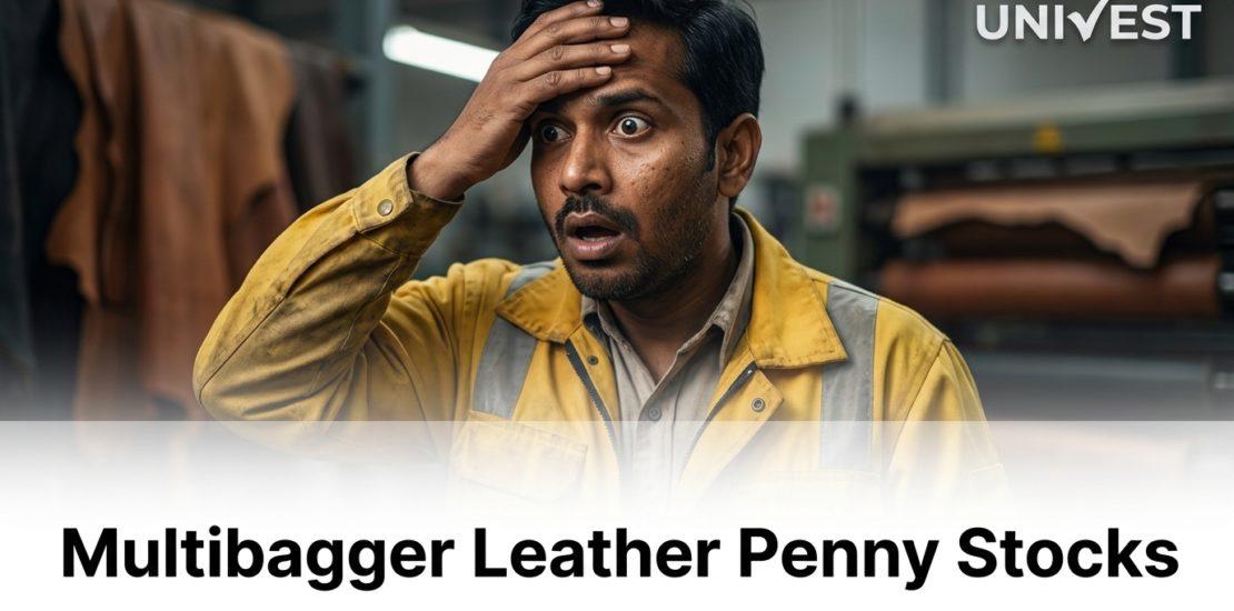 Best Multibagger Leather Penny Stocks in India 2026