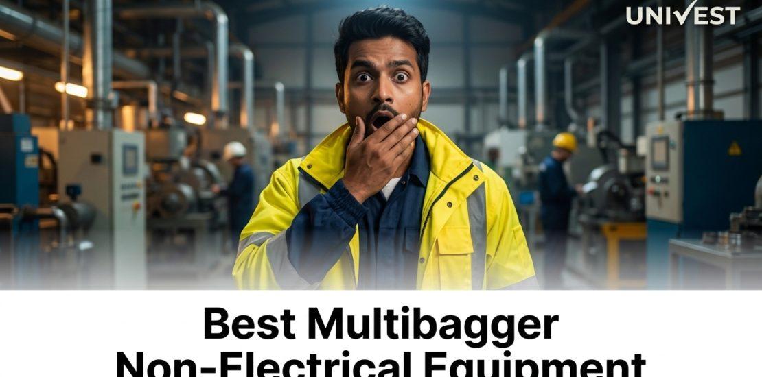 Best Multibagger Non-Electrical Equipment Penny Stocks India 2026