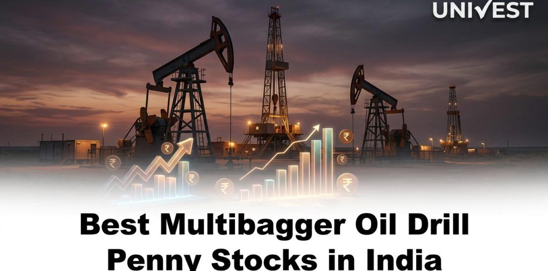 Best Multibagger Oil Drill Penny Stocks in India
