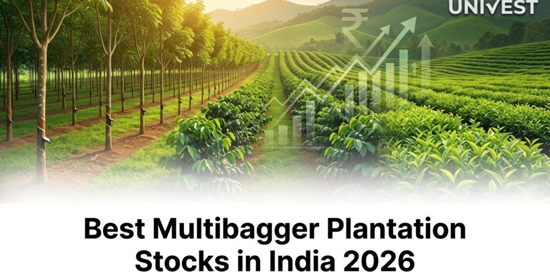 Best Multibagger Plantation Stocks in India 2026