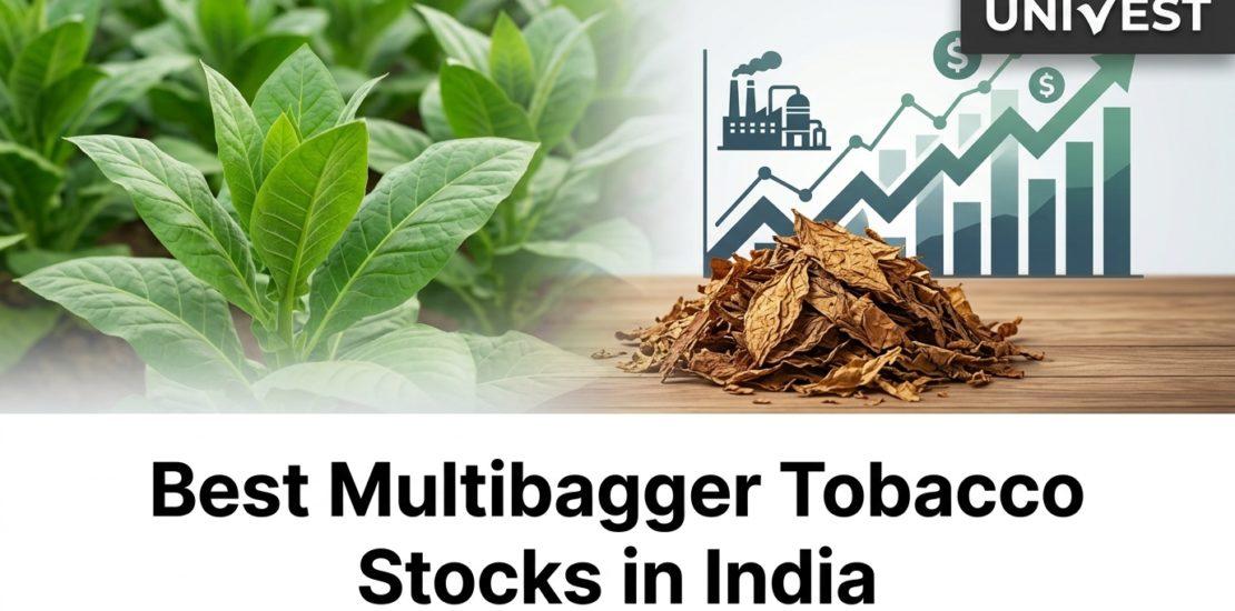 Best Multibagger Tobacco Stocks in India