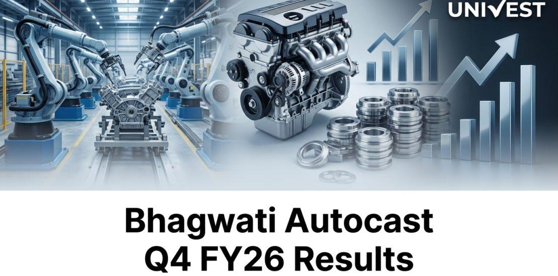 Bhagwati Autocast Q4 FY26 Results