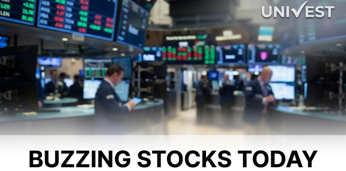 Buzzing Stocks Today