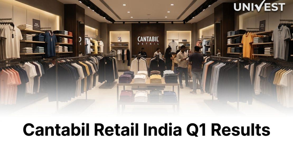 Cantabil Retail India Q1 Results