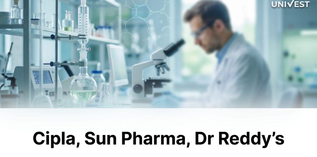 Cipla, Sun Pharma, Dr Reddy's, Glenmark