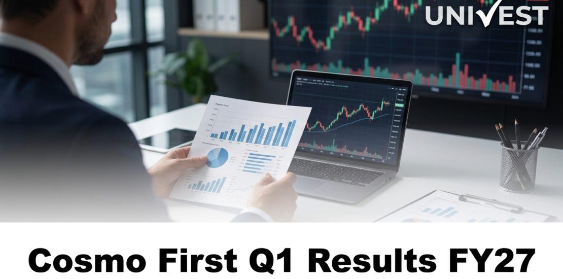 Cosmo First Q1 Results FY27