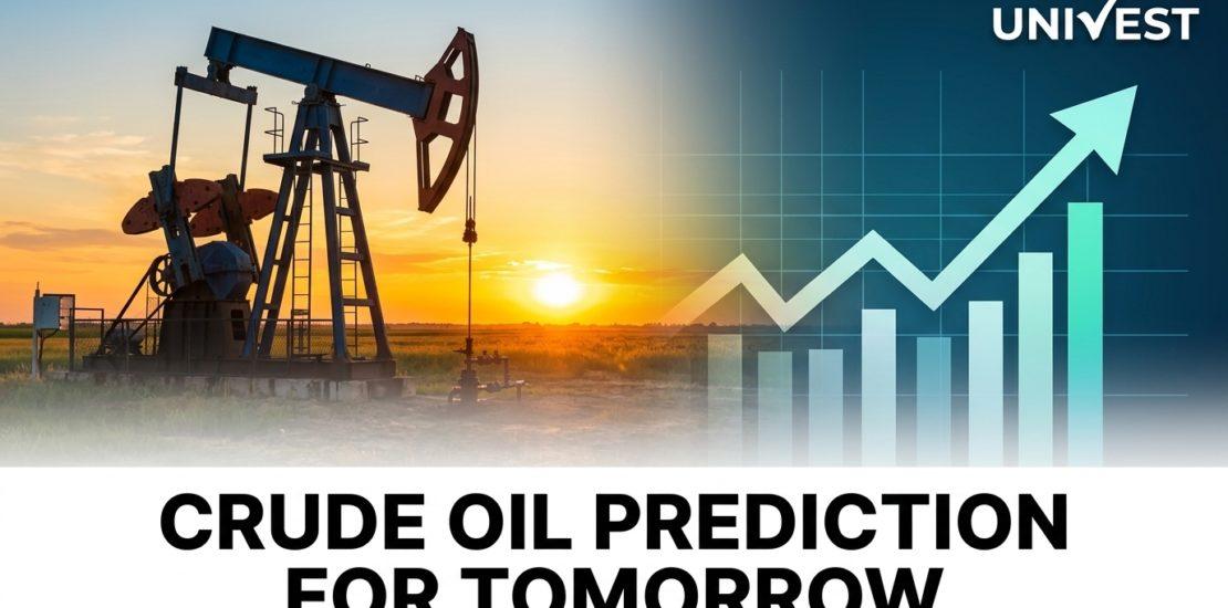 Crude Oil Prediction for Tomorrow