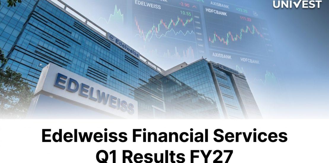 Edelweiss Financial Services Q1 Results FY27
