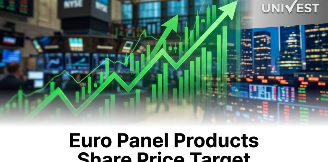 Euro Panel Products Share Price Target