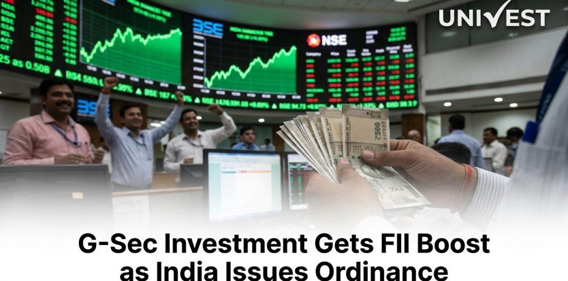 G-Sec Investment Gets FII Boost as India Issues Ordinance