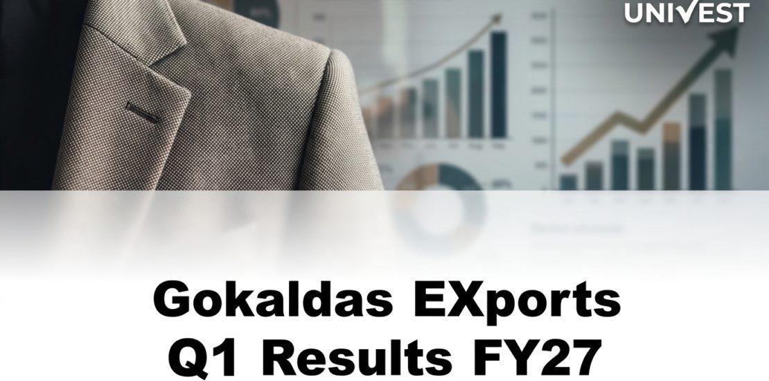 Gokaldas Exports Q1 Results FY27