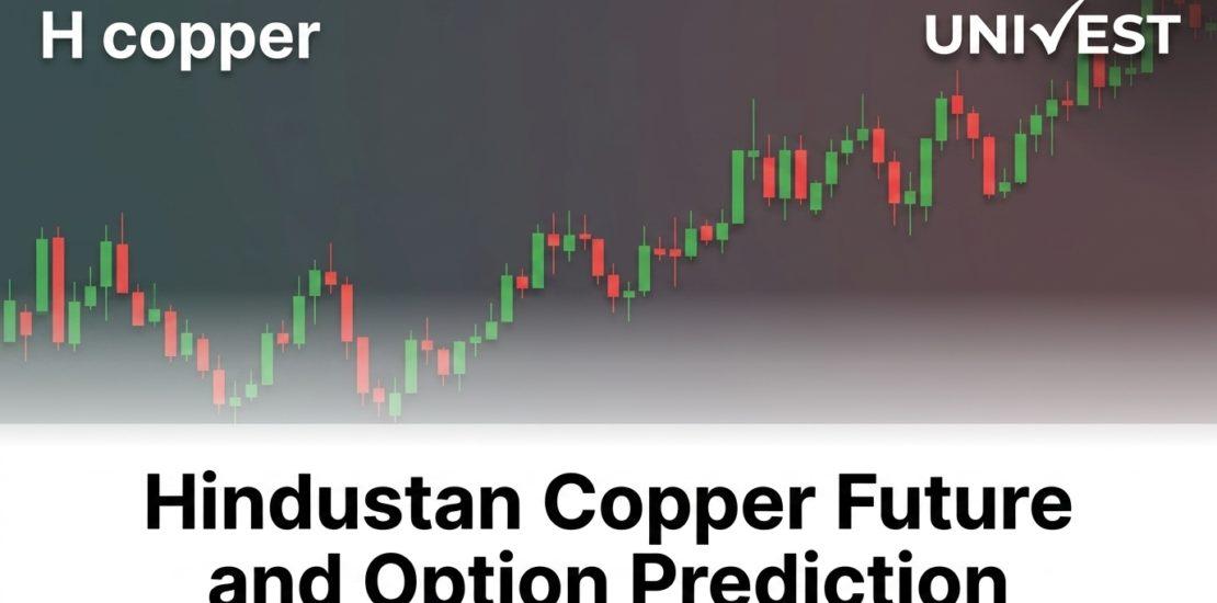 Hindustan Copper Future and Option Prediction