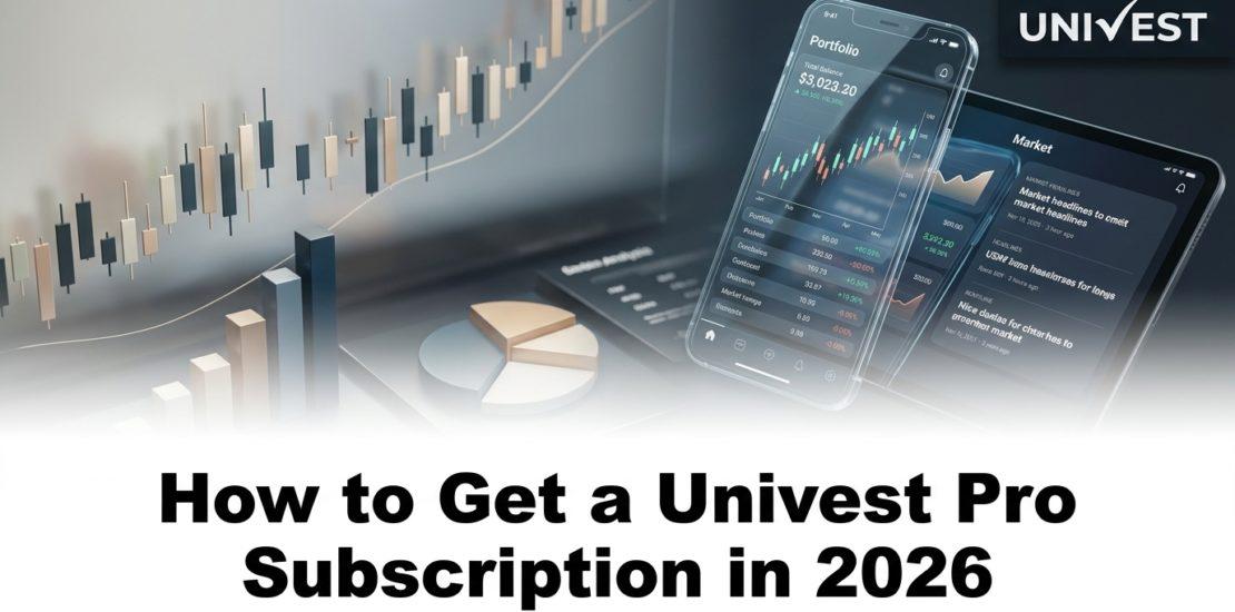 How to Get a Univest Pro Subscription in 2026