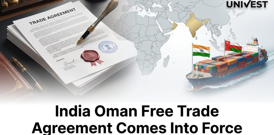 India Oman Free Trade Agreement Comes Into Force