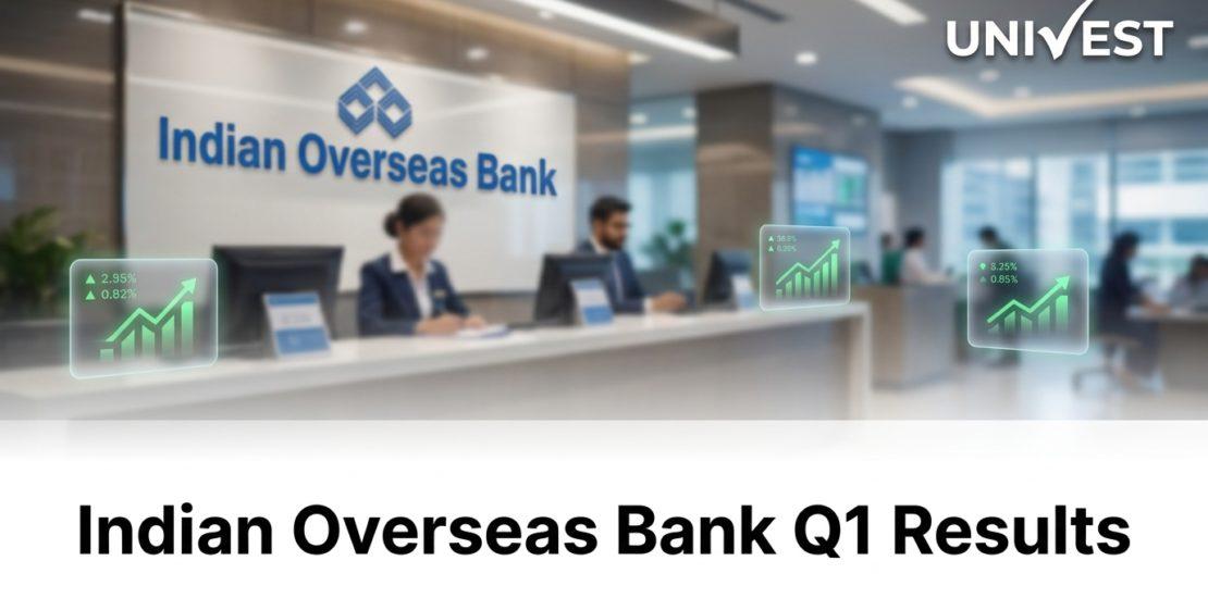 Indian Overseas Bank Q1 Results