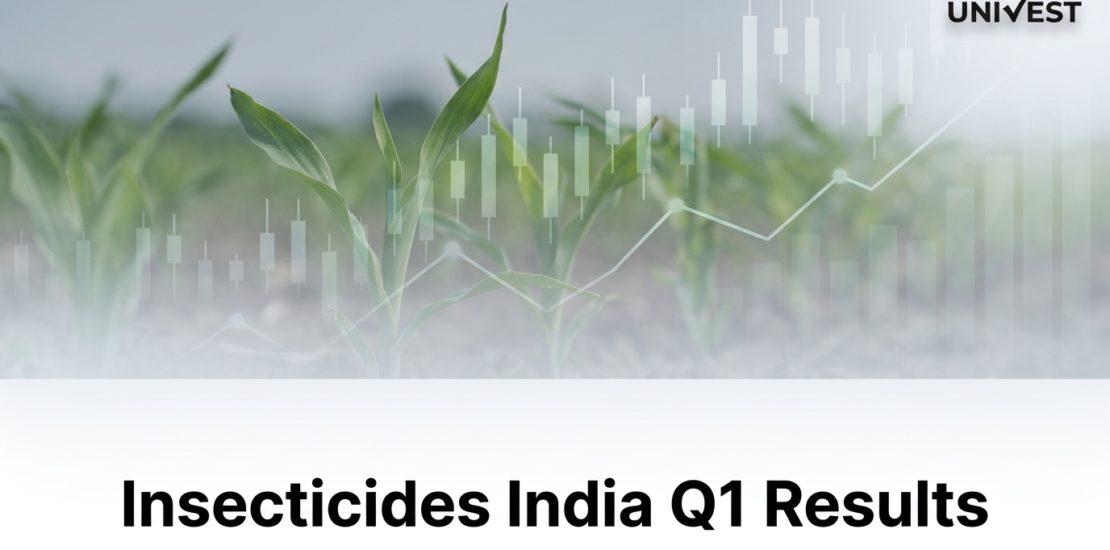 Insecticides India Q1 Results