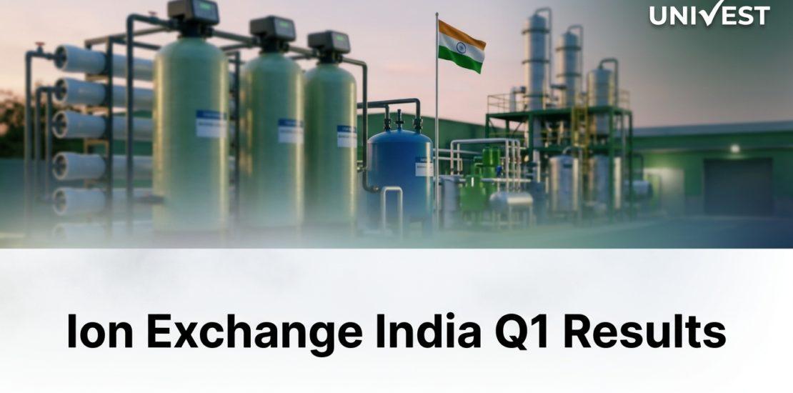 Ion Exchange India Q1 Results