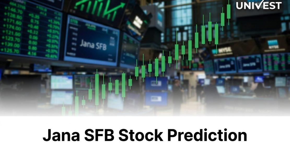 Jana SFB Stock Prediction