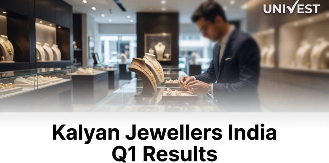 Kalyan Jewellers India Q1 Results FY27