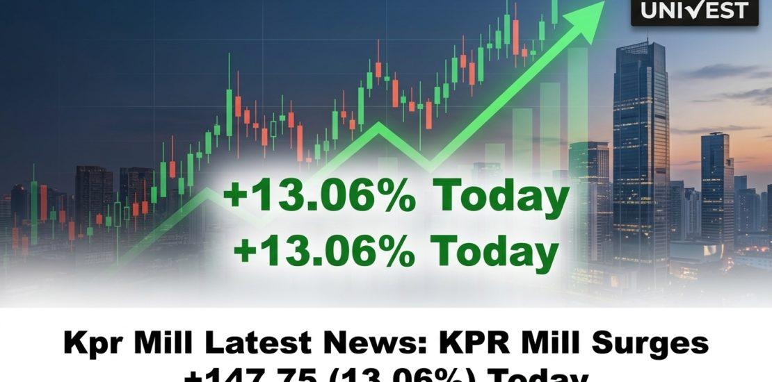 Kpr Mill Latest News: KPR Mill Surges +147.75 (13.06%) Today
