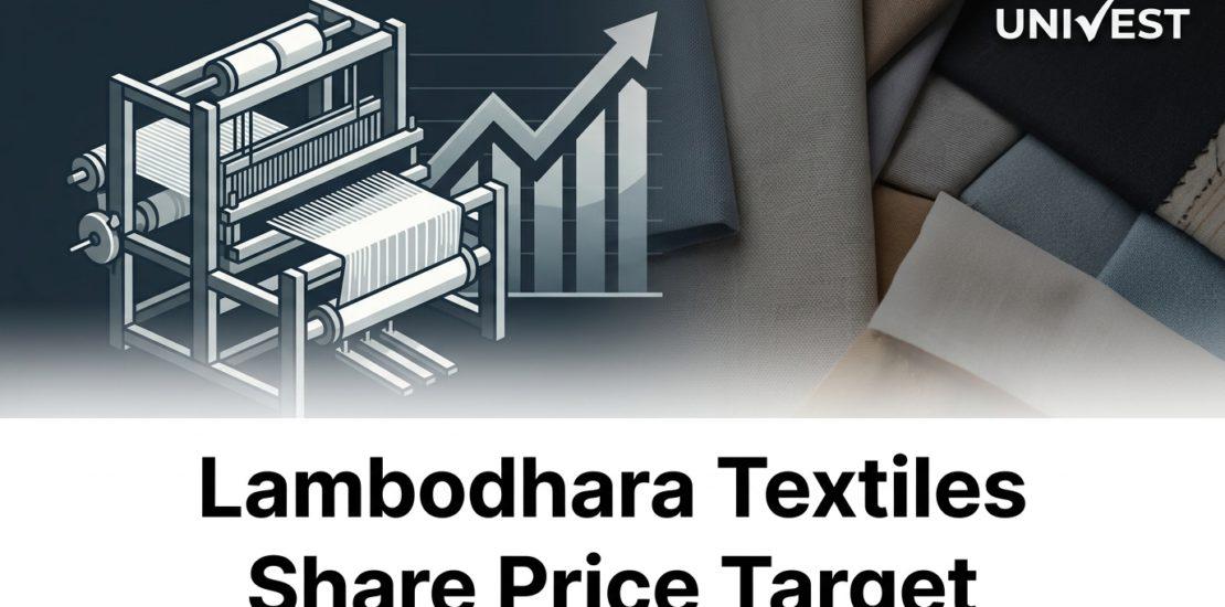 Lambodhara Textiles Share Price Target