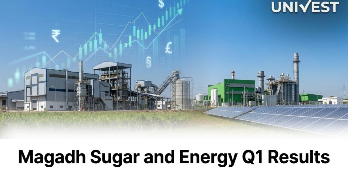 Magadh Sugar and Energy Q1 Results