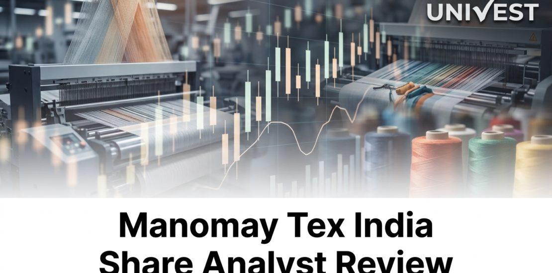 Manomay Tex India Share Analyst Review