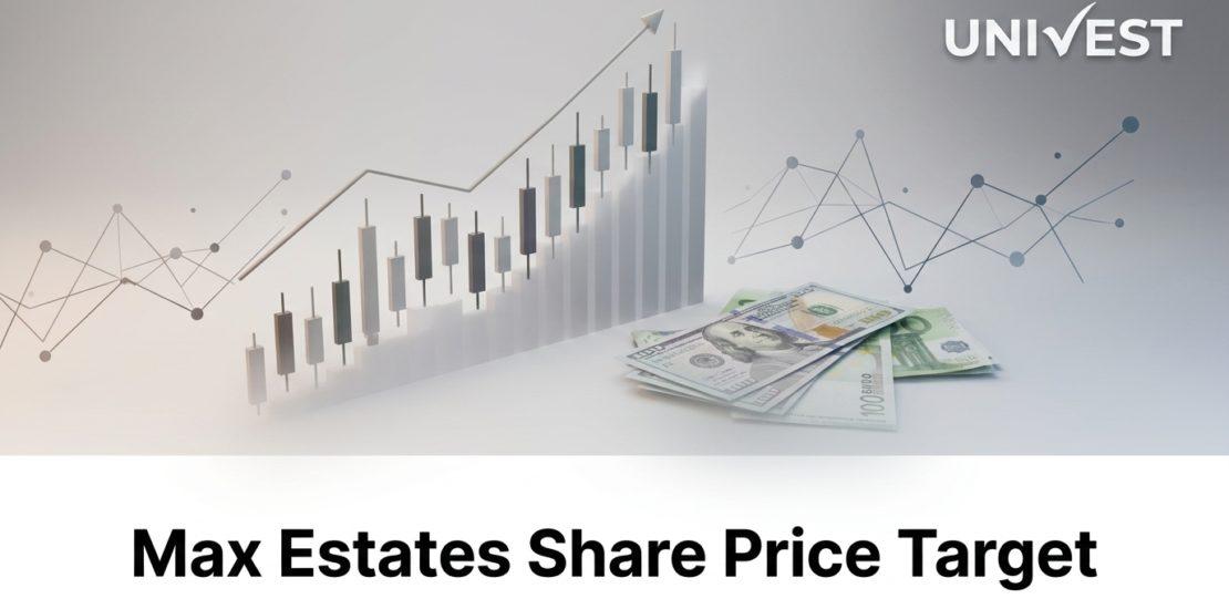 Max Estates Share Price Target 2026