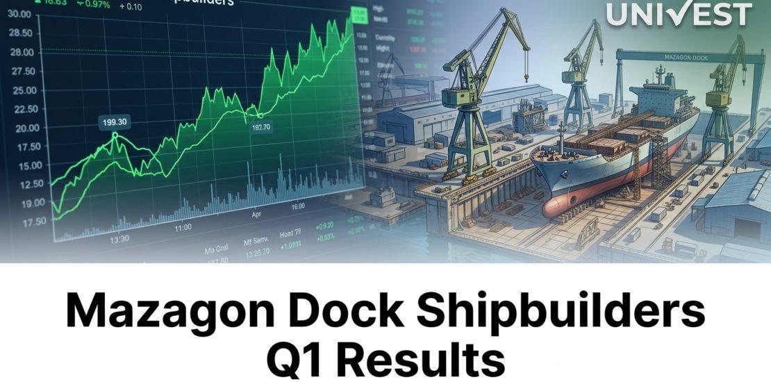 Mazagon Dock Shipbuilders Q1 Results