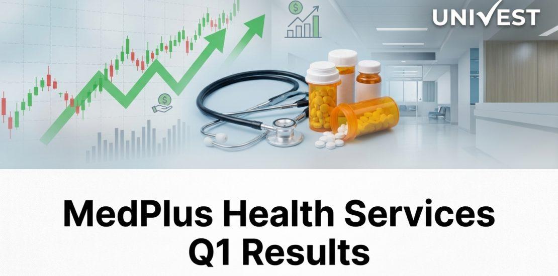 MedPlus Health Services Q1 Results