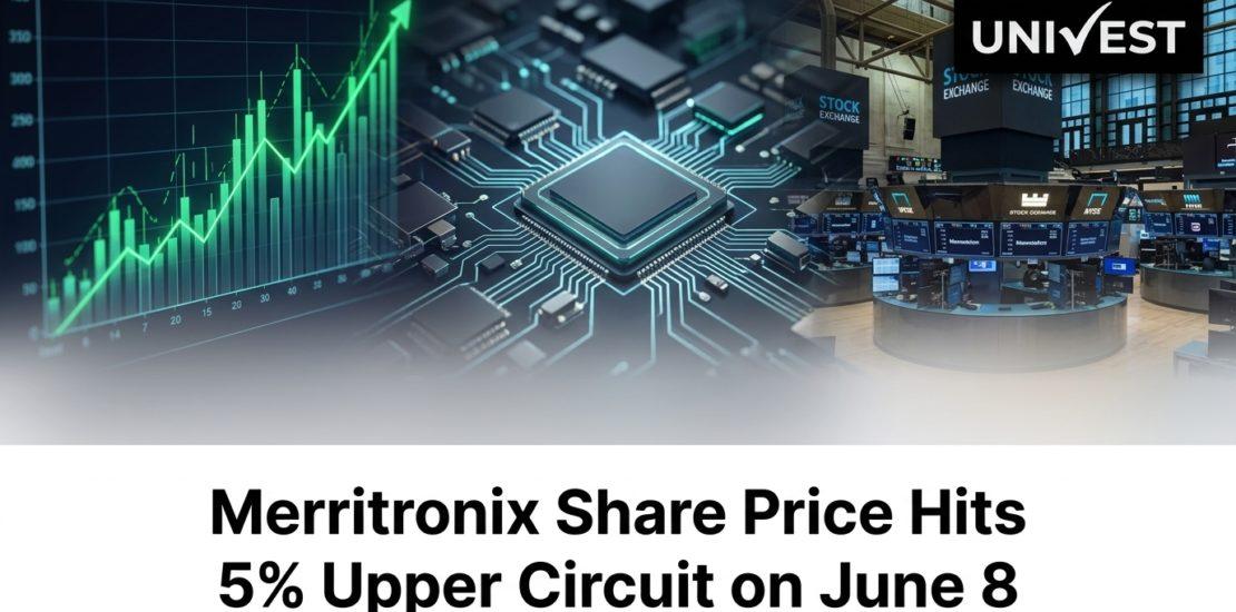 Merritronix Share Price Hits 5% Upper Circuit on June 8, 2026