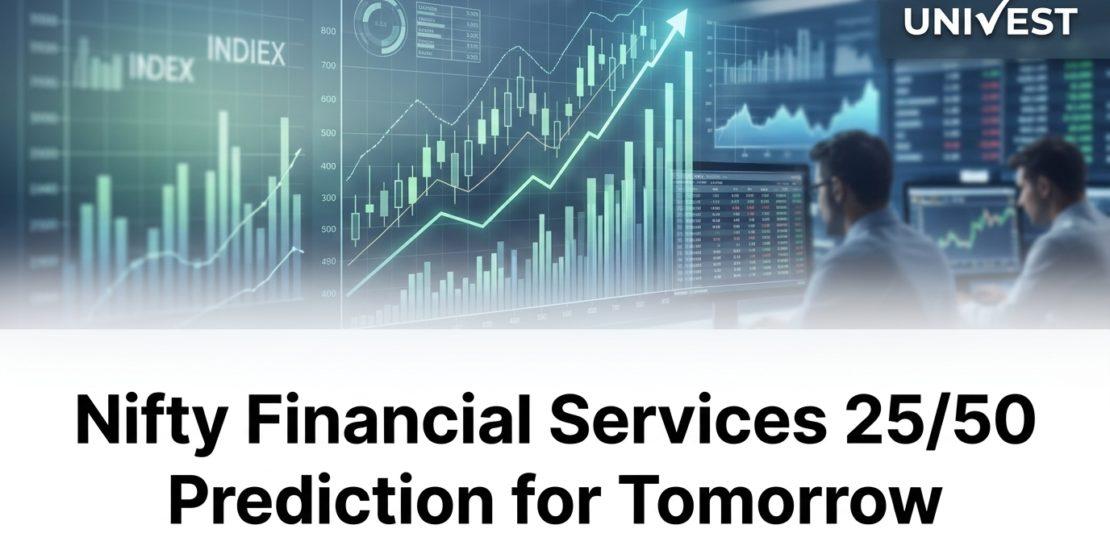 Nifty Financial Services 25/50 Prediction for Tomorrow
