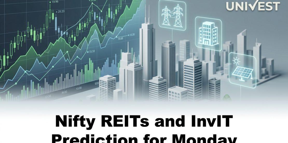 Nifty REITs and InvIT Prediction for Monday