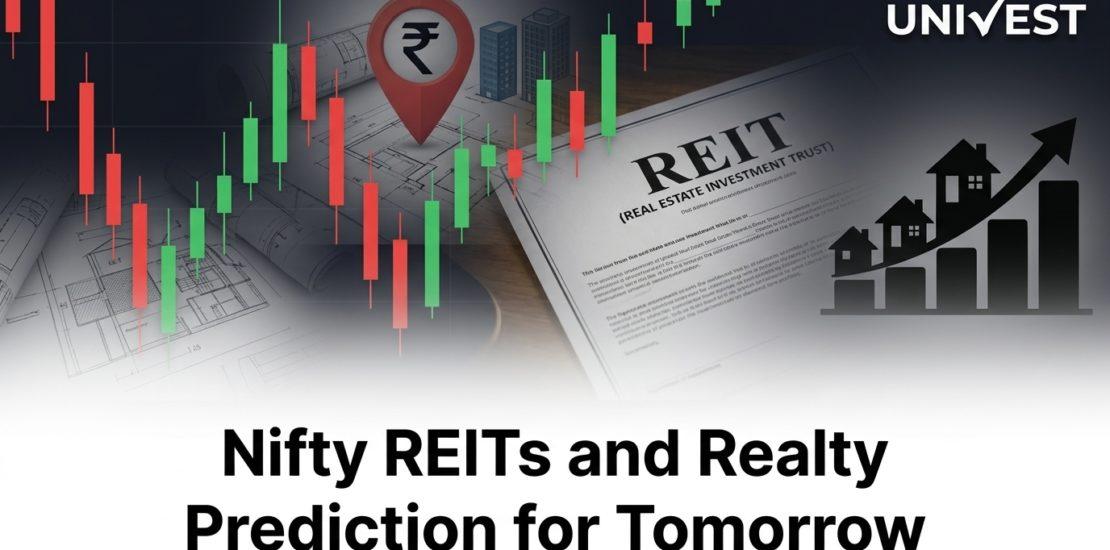 Nifty REITs and Realty Prediction for Tomorrow