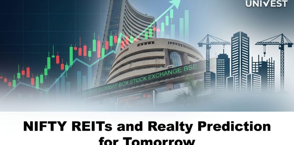 Nifty REITs and Realty Prediction for Tomorrow