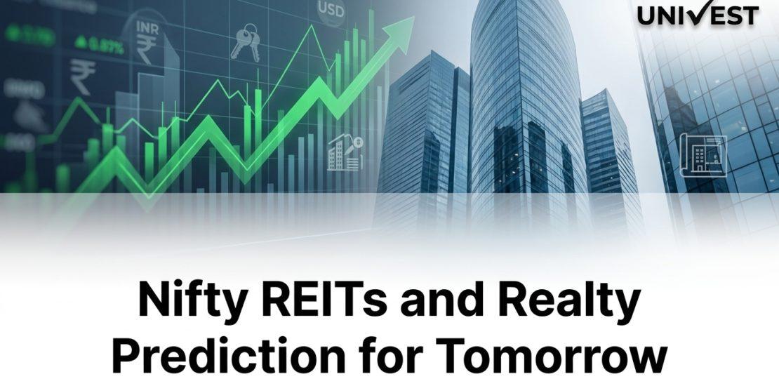 Nifty REITs and Realty Prediction for Tomorrow