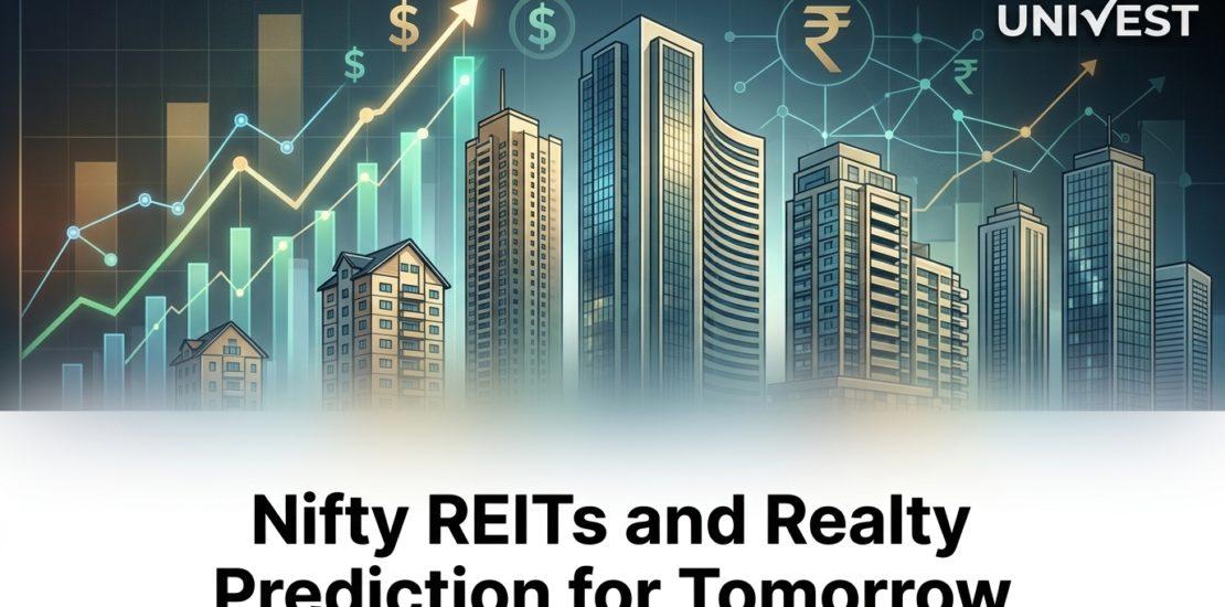 Nifty REITs and Realty Prediction for Tomorrow