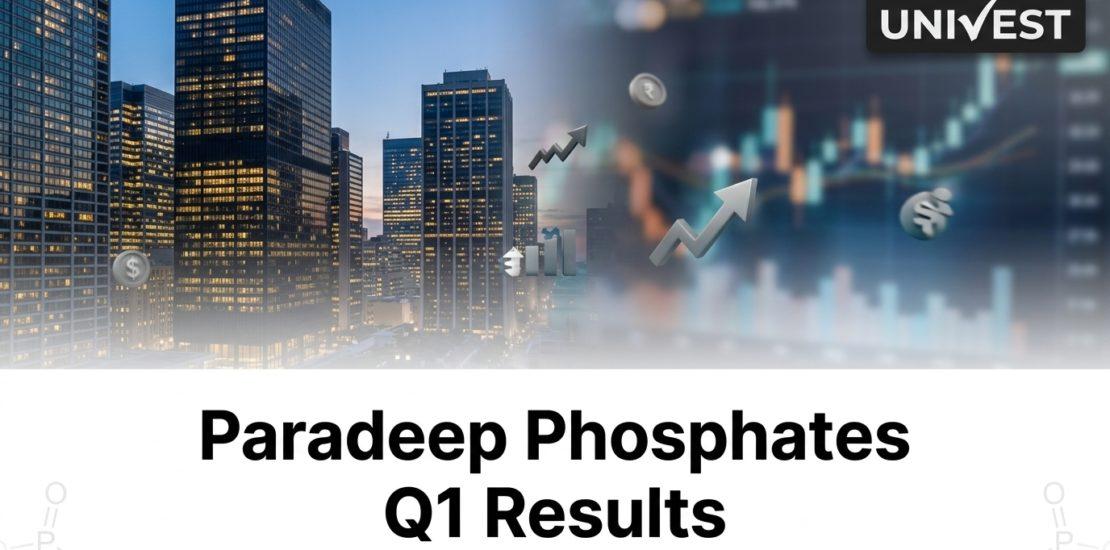 Paradeep Phosphates Q1 Results